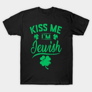 Kiss Me I'm Jewish Funny Saint Patrick Day T-Shirt